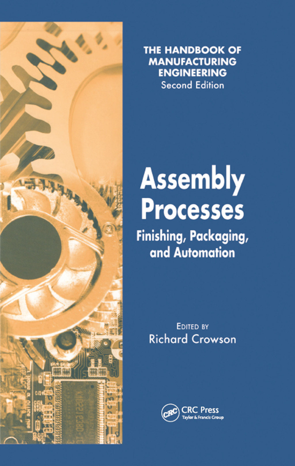 Assembly Processes Finishing, Packaging, and Automation 1st Edition