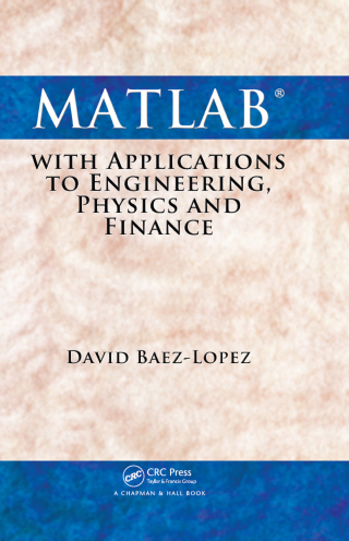 Cover image: MATLAB with Applications to Engineering, Physics and Finance 1st edition 9780367384982