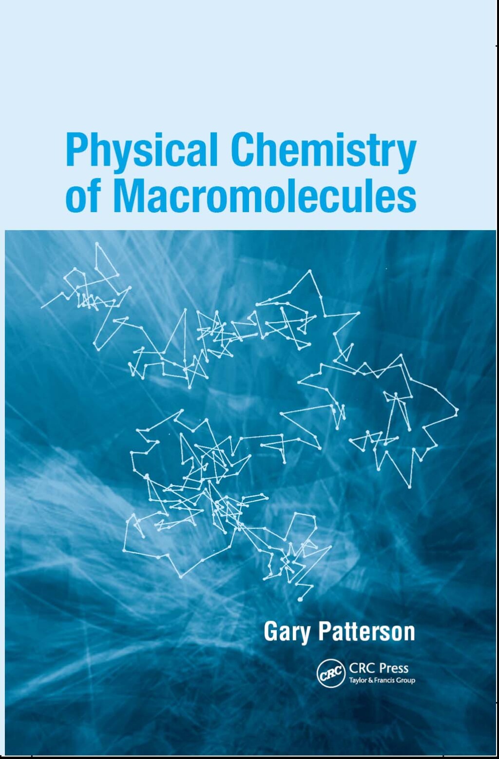 Physical Chemistry of Macromolecules 1st Edition
