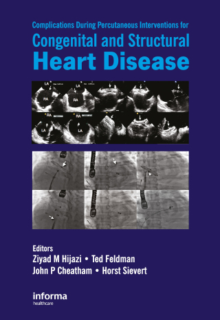 Imagen de portada: Complications During Percutaneous Interventions for Congenital and Structural Heart Disease 1st edition 9780415451079