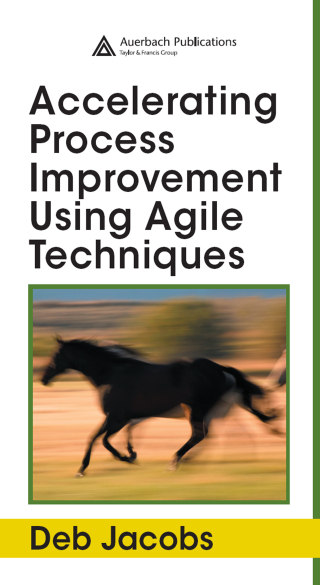 Imagen de portada: Accelerating Process Improvement Using Agile Techniques 1st edition 9780849337963