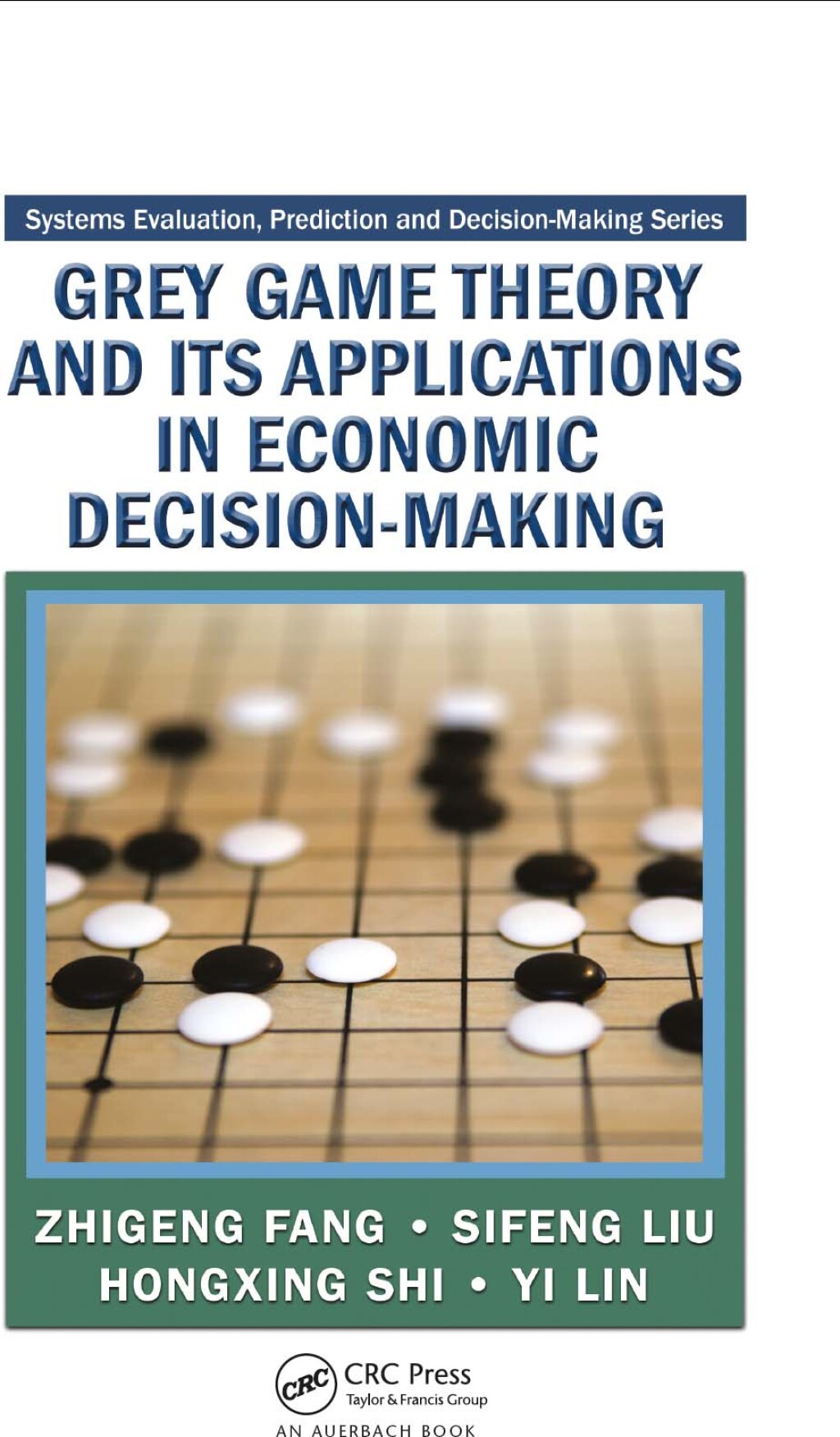 Grey Game Theory and Its Applications in Economic Decision-Making 1st Edition