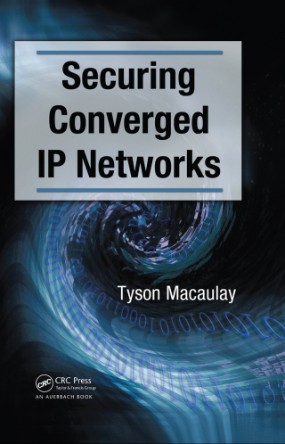 Imagen de portada: Securing Converged IP Networks 1st edition 9780367390808