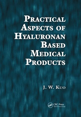 Cover image: Practical Aspects of Hyaluronan Based Medical Products 1st edition 9780849333248