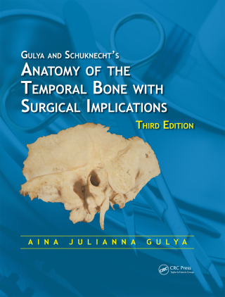 Cover image: Anatomy of the Temporal Bone with Surgical Implications 3rd edition 9780849375972