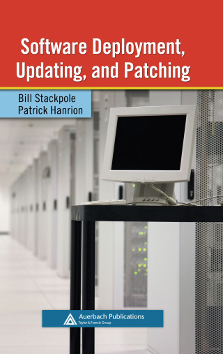 Imagen de portada: Software Deployment, Updating, and Patching 1st edition 9781138381377