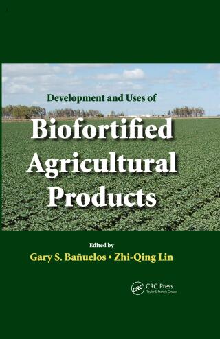 表紙画像: Development and Uses of Biofortified Agricultural Products 1st edition 9781420060058