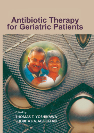 Cover image: Antibiotic Therapy for Geriatric Patients 1st edition 9780824727833