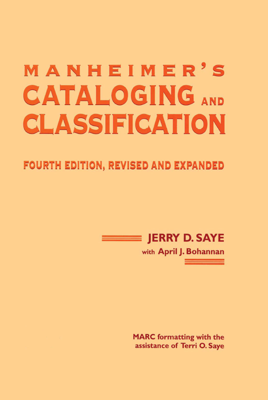 Manheimer’s Cataloging and Classification, Revised and Expanded 4th Edition
