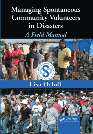 Cover image: Managing Spontaneous Community Volunteers in Disasters 1st edition 9781439818336
