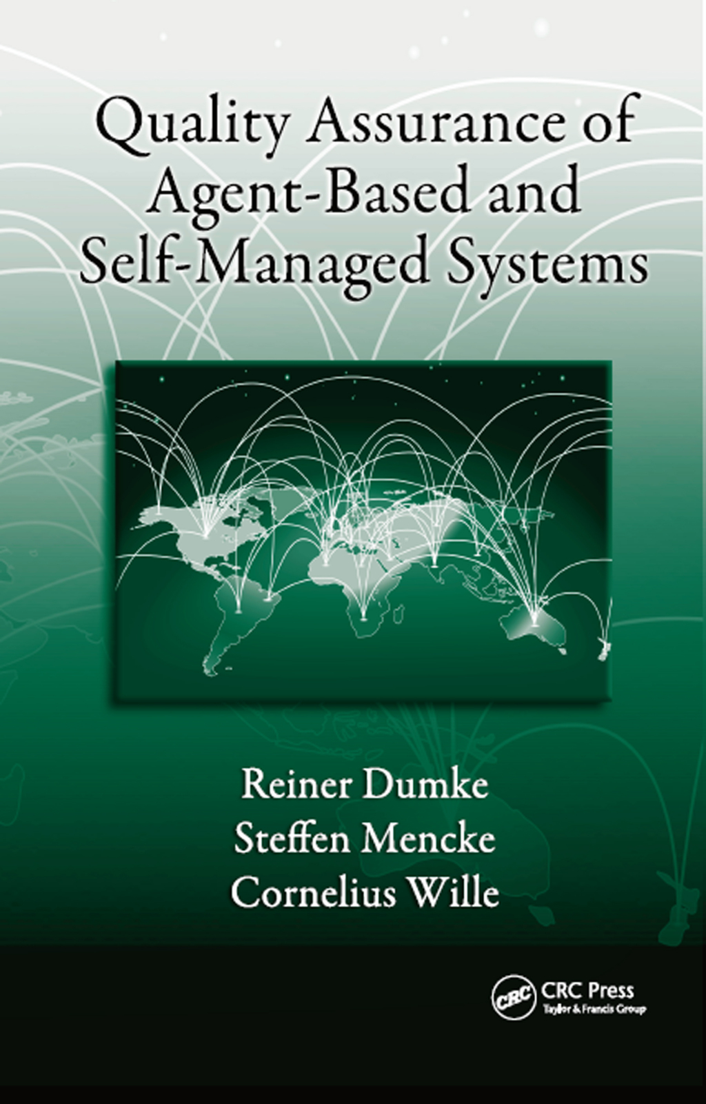Quality Assurance of Agent-Based and Self-Managed Systems 1st Edition