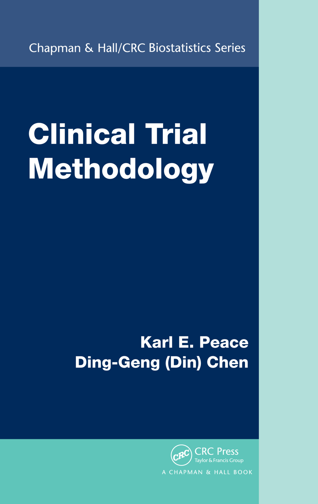 Clinical Trial Methodology 1st Edition