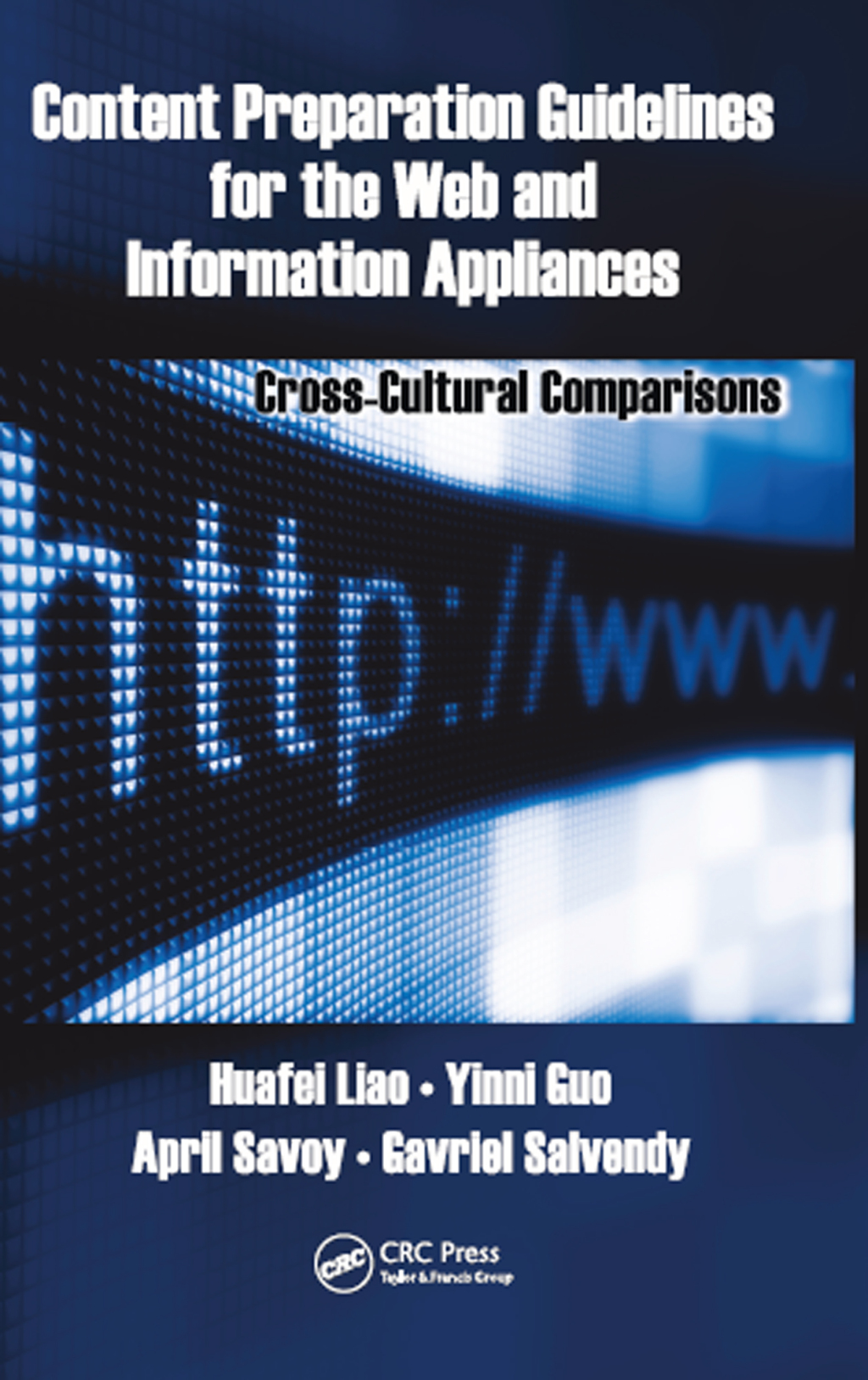 Content Preparation Guidelines for the Web and Information Appliances Cross-Cultural Comparisons 1st Edition