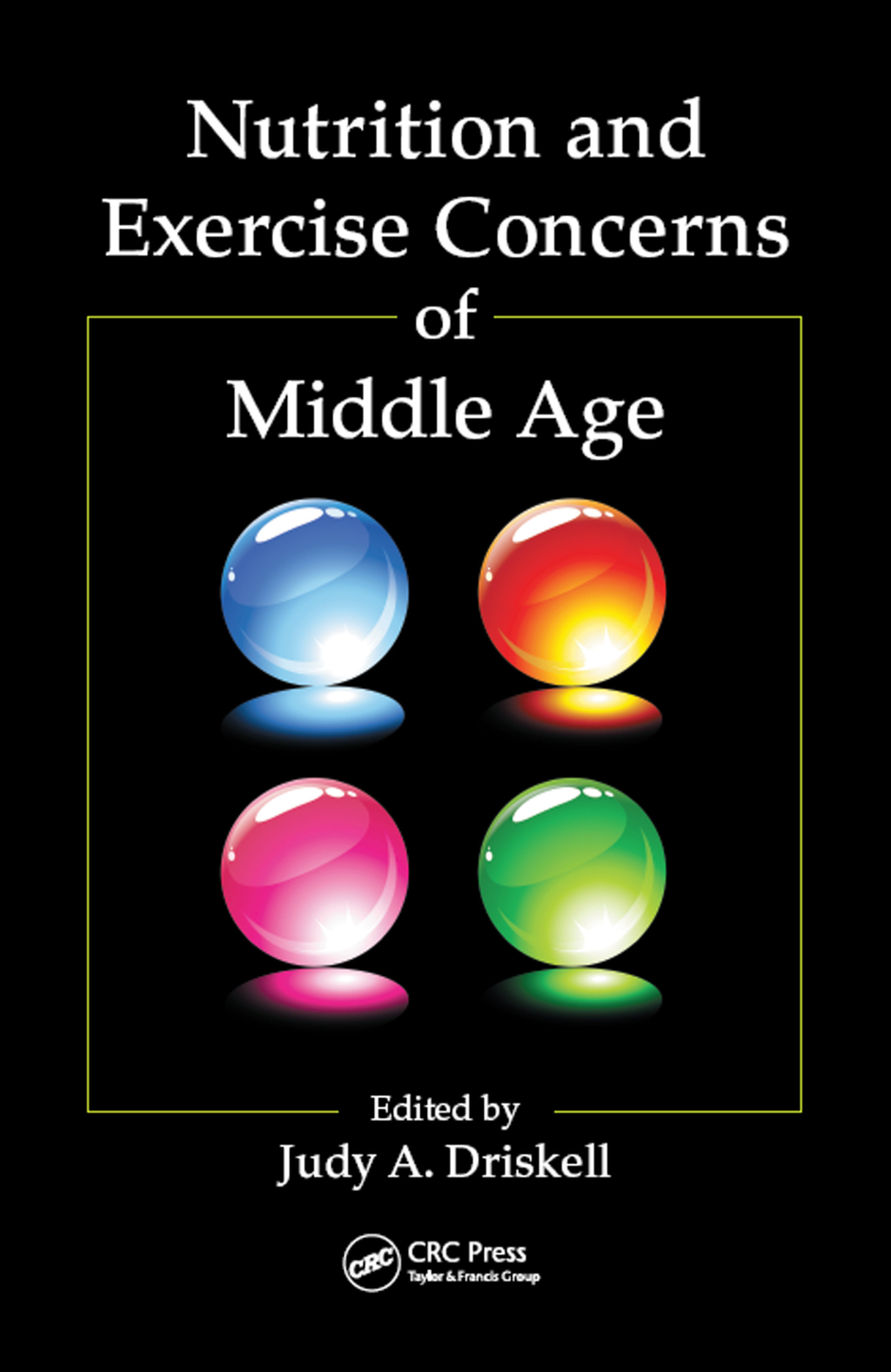 Nutrition and Exercise Concerns of Middle Age 1st Edition