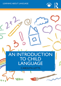 Cover image: An Introduction to Child Language 1st edition 9781032377889