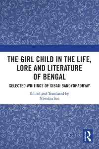 Imagen de portada: The Girl Child in the Life, Lore and Literature of Bengal 1st edition 9781032398990