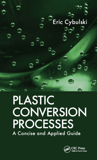 Imagen de portada: Plastic Conversion Processes 1st edition 9781138434844