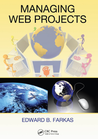 Imagen de portada: Managing Web Projects 1st edition 9781439804957