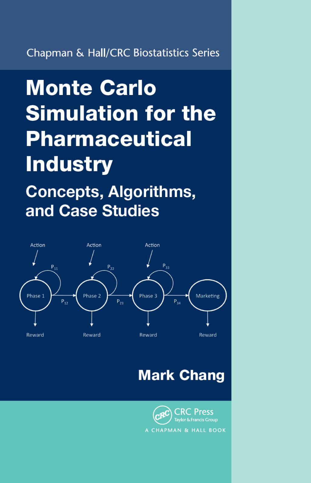 Monte Carlo Simulation for the Pharmaceutical Industry Concepts, Algorithms, and Case Studies 1st Edition