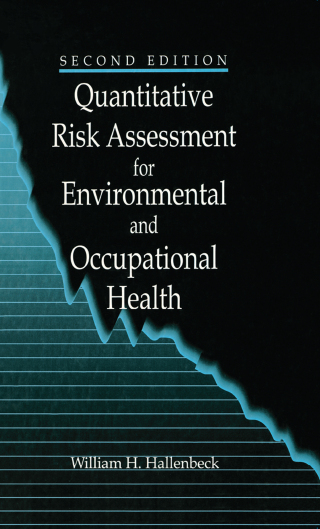 Cover image: Quantitative Risk Assessment for Environmental and Occupational Health 2nd edition 9780873718011