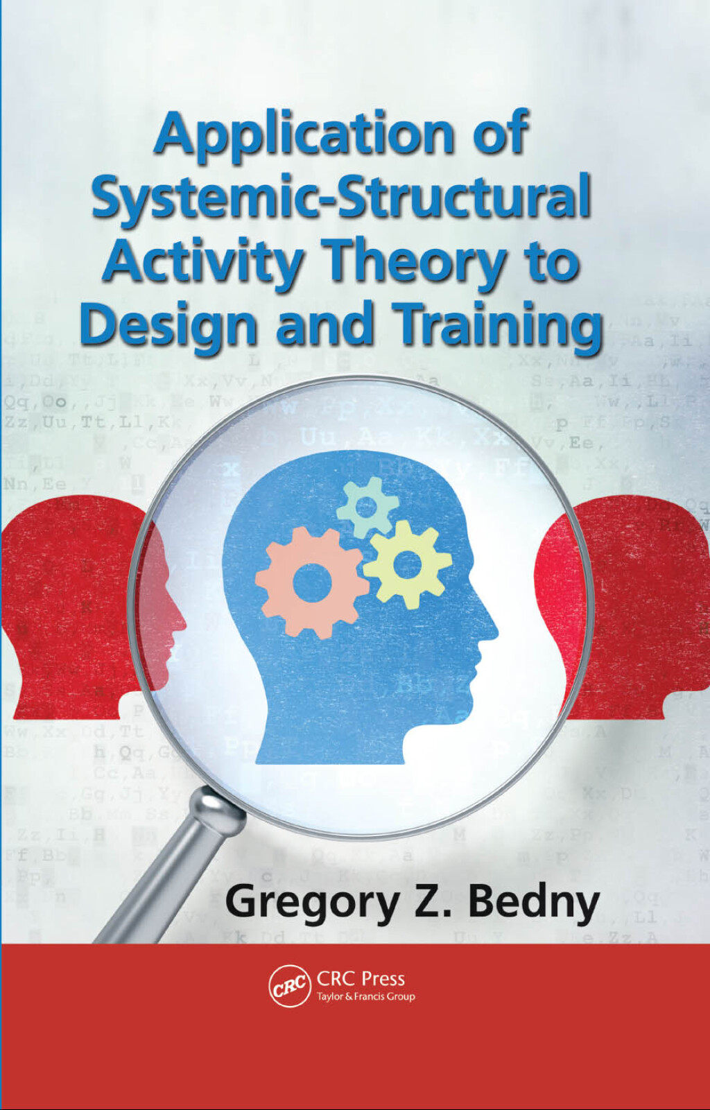 Application of Systemic-Structural Activity Theory to Design and Training 1st Edition