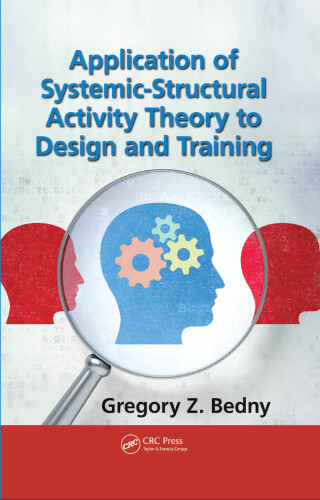 Cover image: Application of Systemic-Structural Activity Theory to Design and Training 1st edition 9781138747807