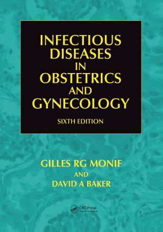 Cover image: Infectious Diseases in Obstetrics and Gynecology 6th edition 9780367387549