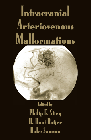 Cover image: Intracranial Arteriovenous Malformations 1st edition 9780824709938