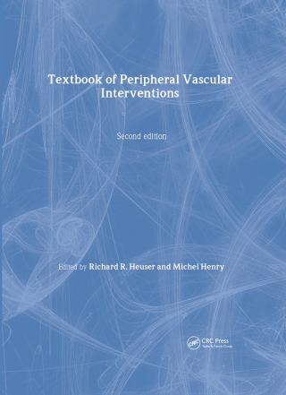 Cover image: Textbook of Peripheral Vascular Interventions 2nd edition 9781841846439