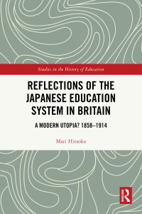 Cover image: Reflections of the Japanese Education System in Britain 1st edition 9781032403250