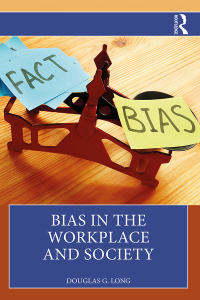 表紙画像: Bias in the Workplace and Society 1st edition 9781032866208