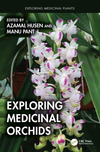 表紙画像: Exploring Medicinal Orchids 1st edition 9781032555539