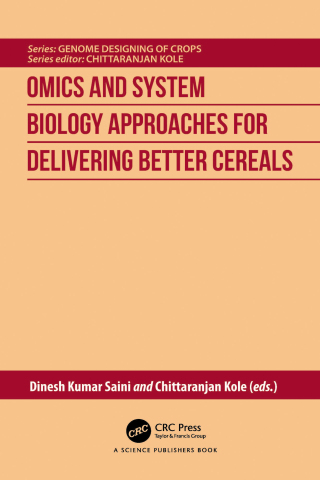 Cover image: Omics and System Biology Approaches for Delivering Better Cereals 1st edition 9781032678177