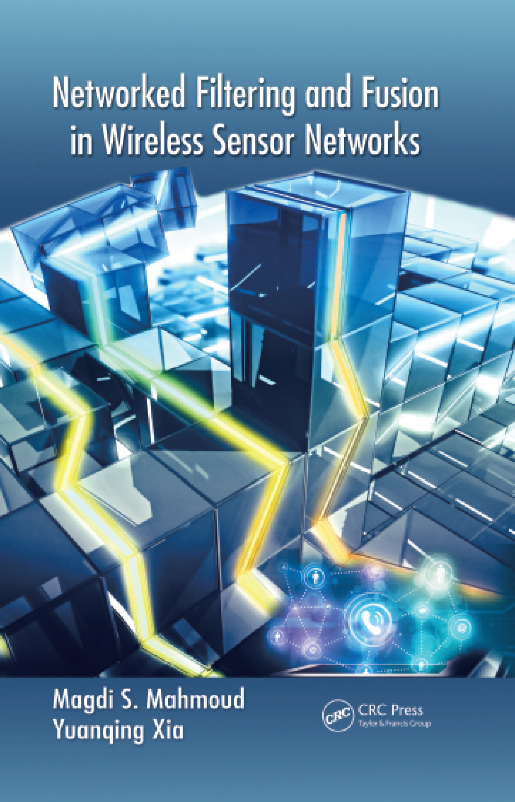 Networked Filtering and Fusion in Wireless Sensor Networks 1st Edition