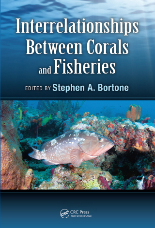 Cover image: Interrelationships Between Corals and Fisheries 1st edition 9781466588301