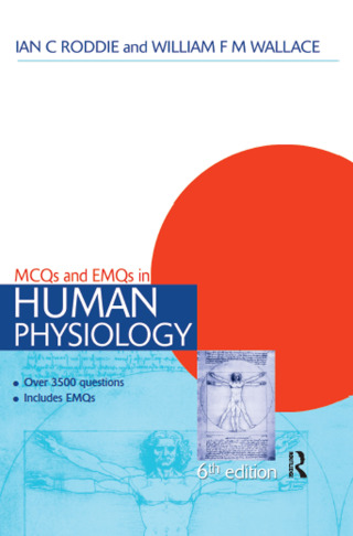 Cover image: MCQs & EMQs in Human Physiology, 6th edition 6th edition 9781138451100