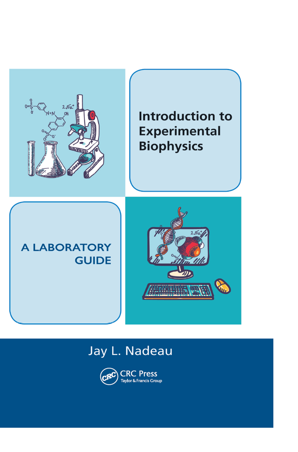 Introduction to Experimental Biophysics – A Laboratory Guide 1st Edition