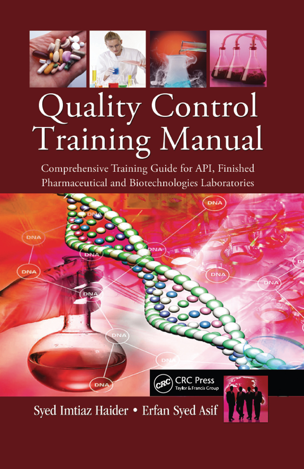 Quality Control Training Manual Comprehensive Training Guide for API, Finished Pharmaceutical and Biotechnologies Laboratories 1st Edition
