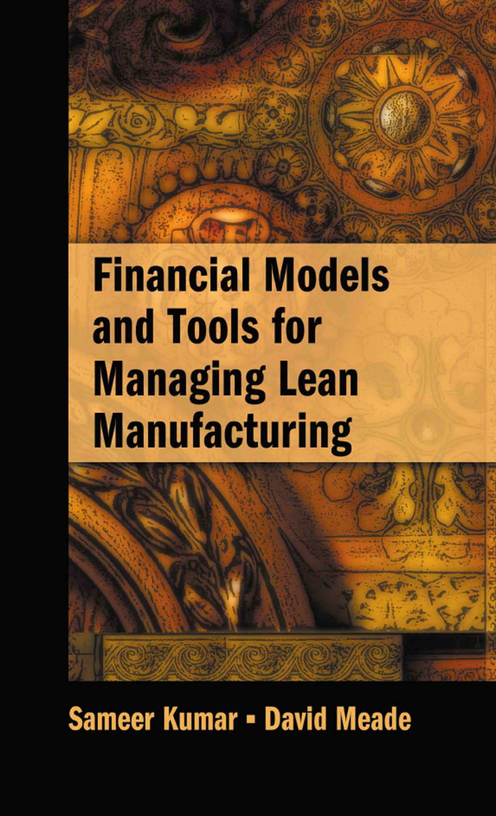 Financial Models and Tools for Managing Lean Manufacturing 1st Edition