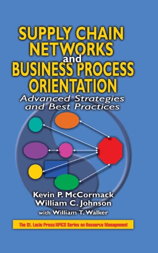 Titelbild: Supply Chain Networks and Business Process Orientation 1st edition 9781574443271