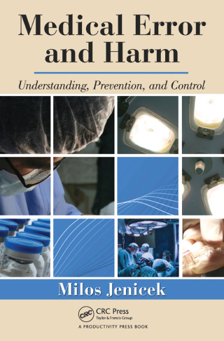 Cover image: Medical Error and Harm 1st edition 9781439836941