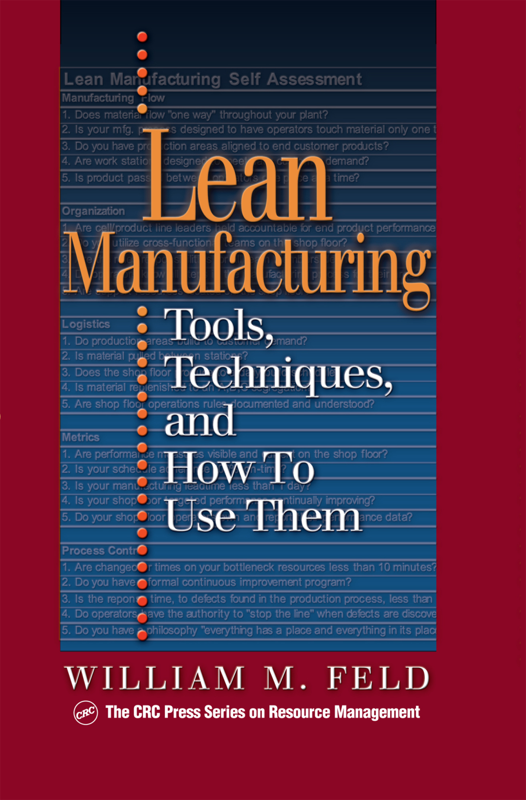 Lean Manufacturing Tools, Techniques, and How to Use Them 1st Edition