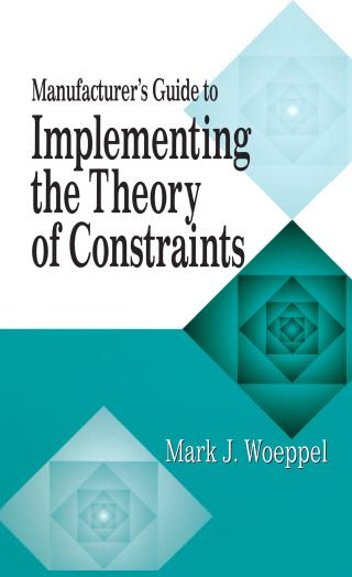 Cover image: Manufacturer's Guide to Implementing the Theory of Constraints 1st edition 9781574442687