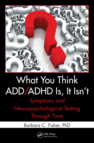 Titelbild: What You Think ADD/ADHD Is, It Isn't 1st edition 9781439839966