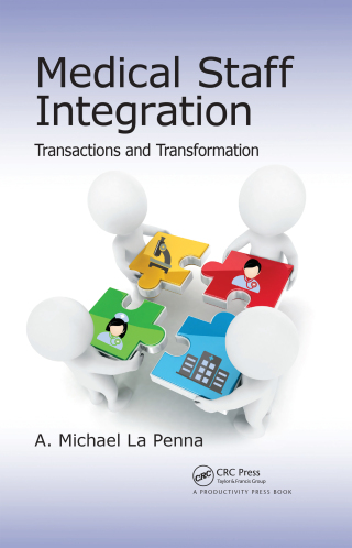 Cover image: Medical Staff Integration 1st edition 9781466592964
