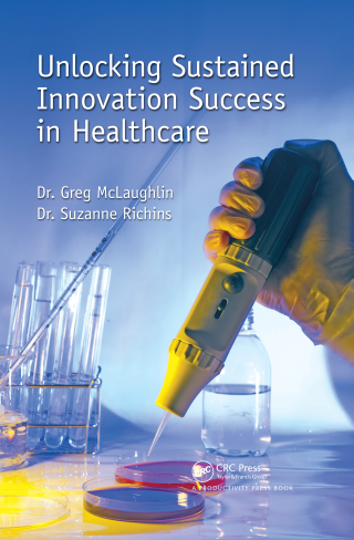 Cover image: Unlocking Sustained Innovation Success in Healthcare 1st edition 9781482239805