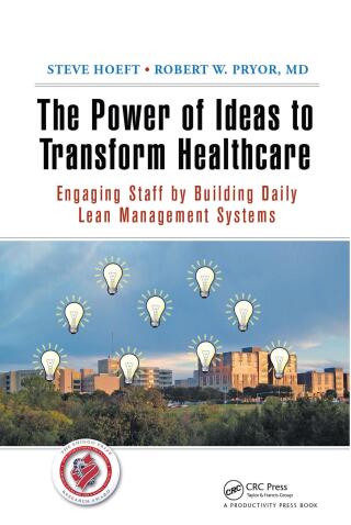 Cover image: The Power of Ideas to Transform Healthcare 1st edition 9781498707404