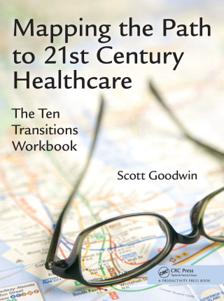 Cover image: Mapping the Path to 21st Century Healthcare 1st edition 9781498726863