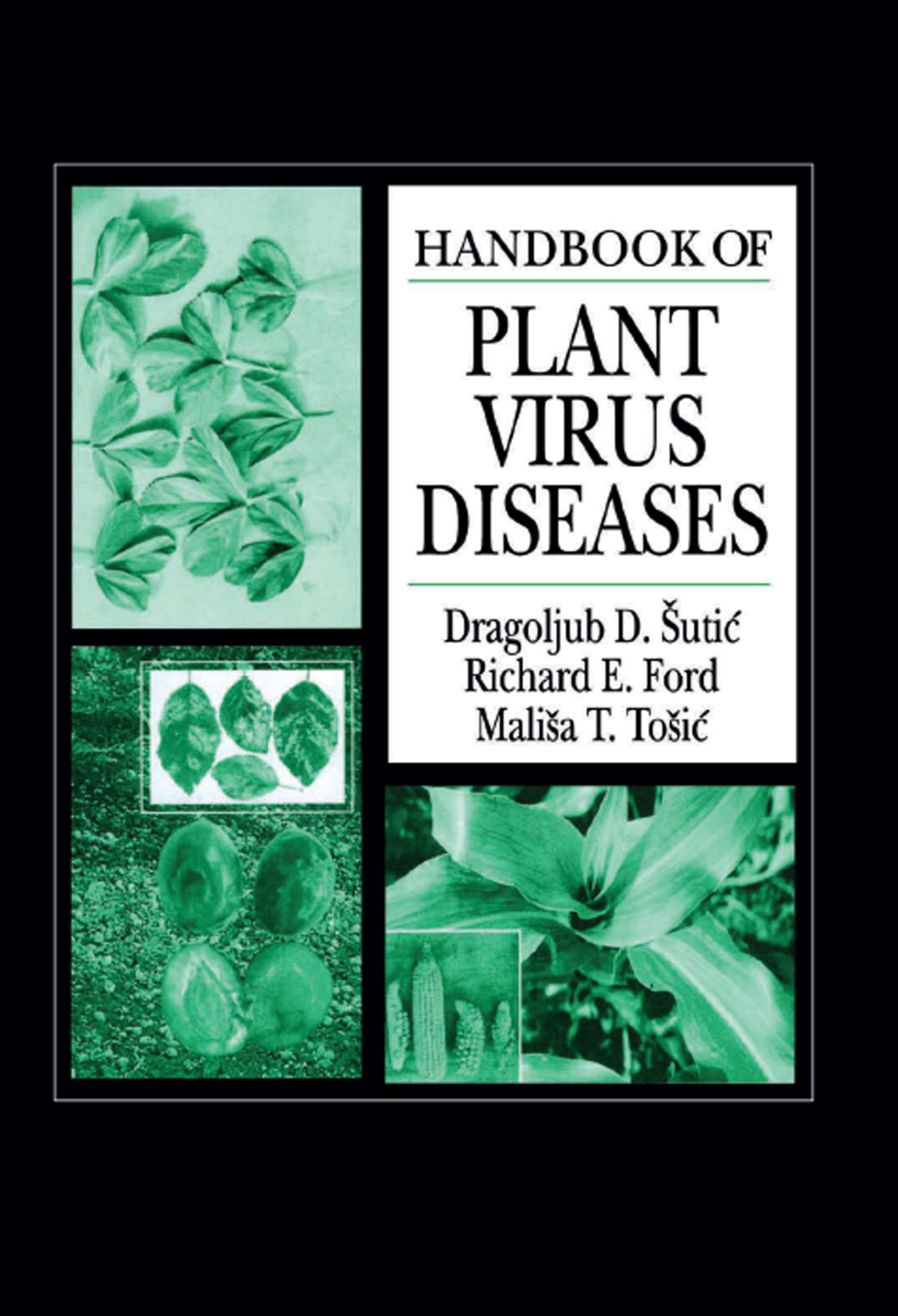 Handbook of Plant Virus Diseases 1st Edition