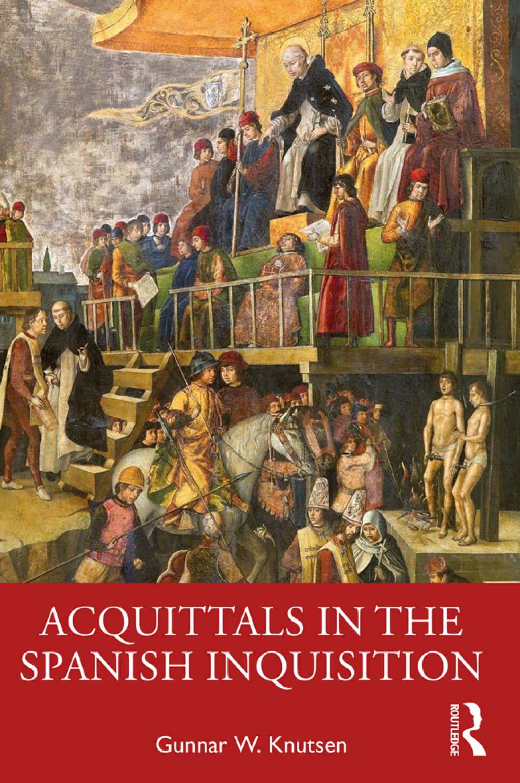 Acquittals in the Spanish Inquisition 1st Edition